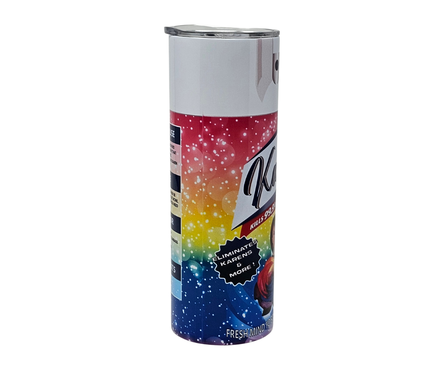 Karen Be Gone Insulated Tumbler With Straw