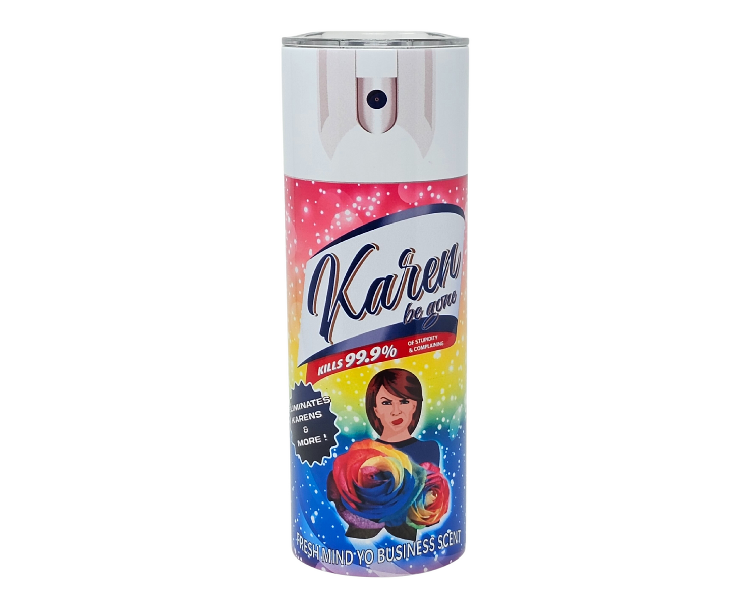Karen Be Gone Insulated Tumbler With Straw