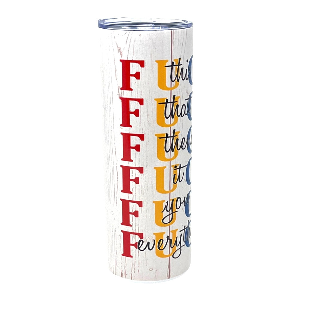 Fuck Insulated Tumbler With Straw