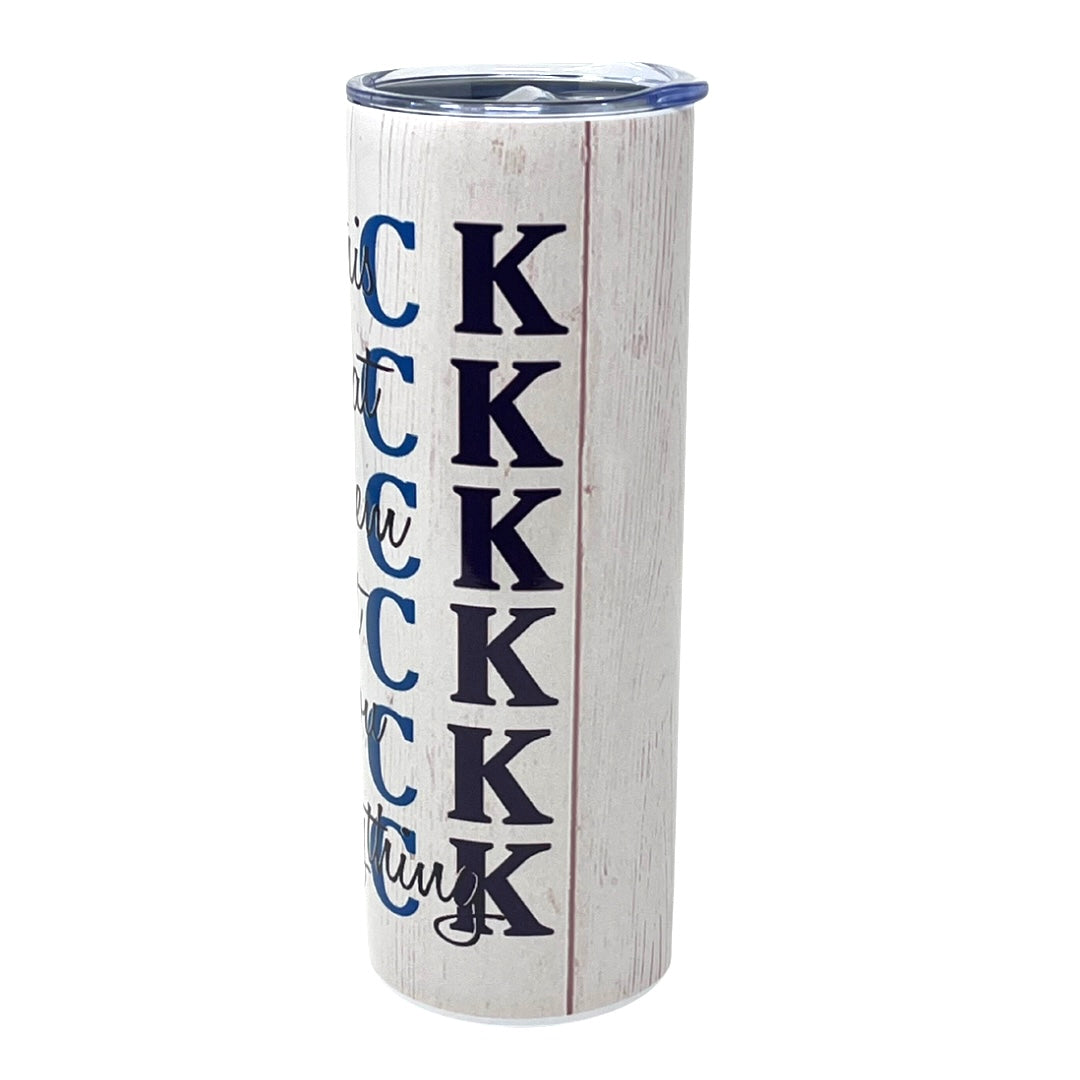 Fuck Insulated Tumbler With Straw