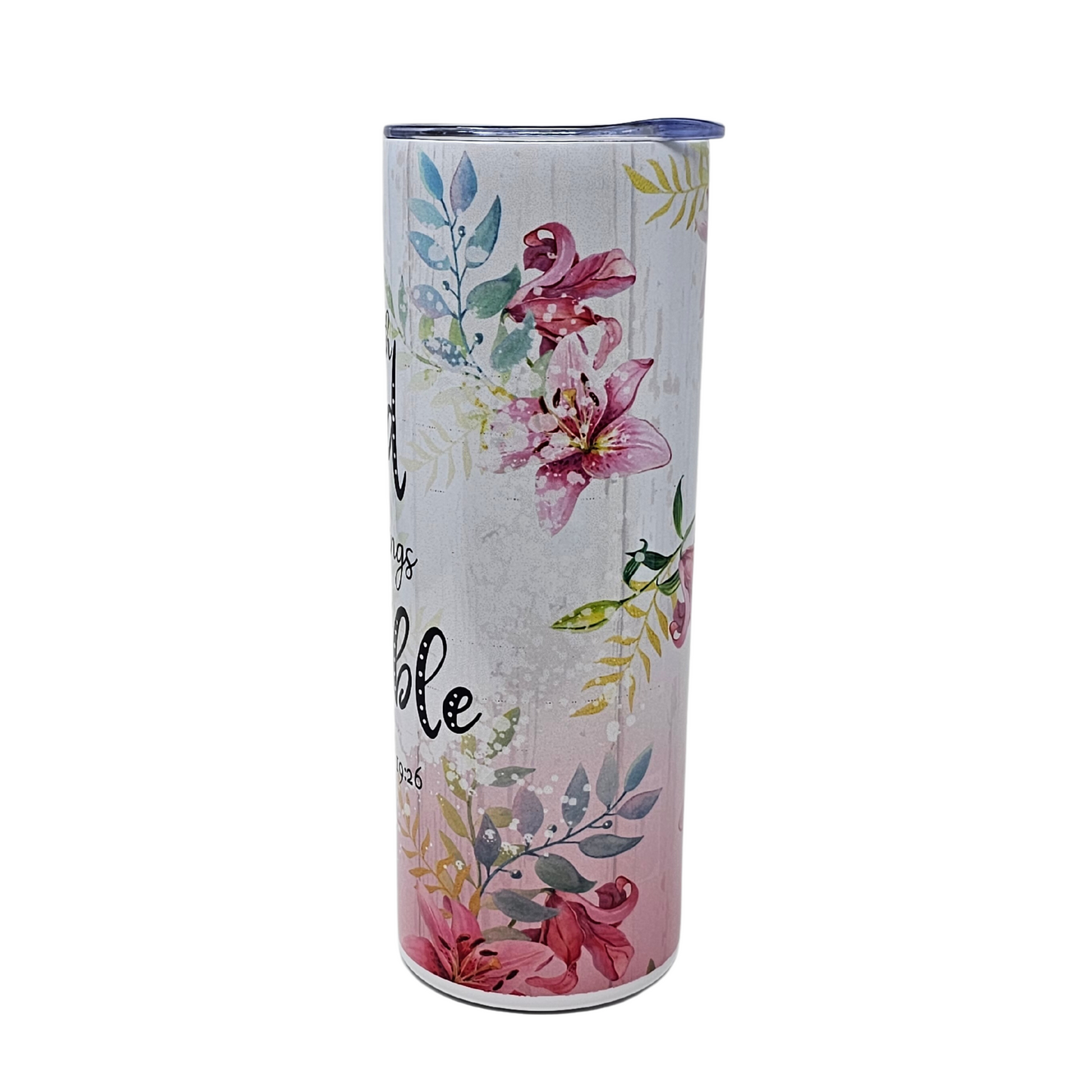 With God All Things Are Possible Insulated Tumbler With Straw