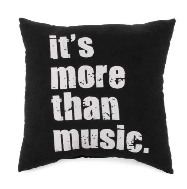 It's More Than Music Pillow