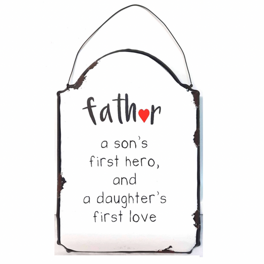A Father- Metal Hanging Plaque