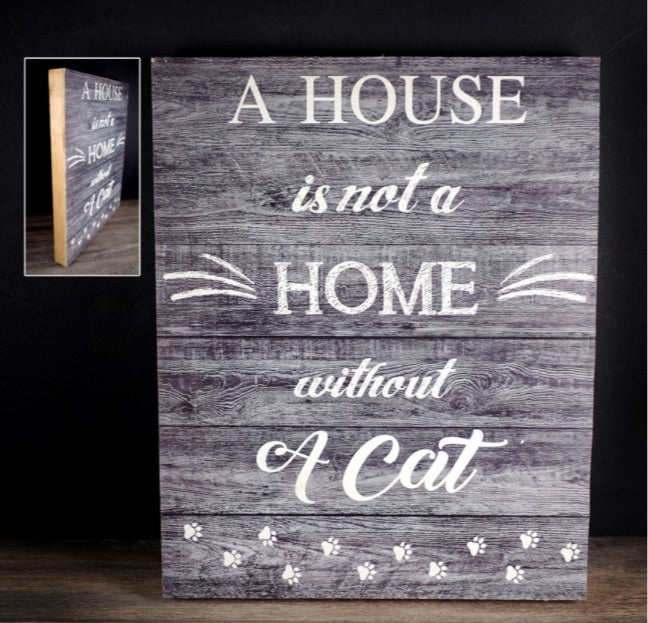 Without A Cat Wooden Wall Plaque