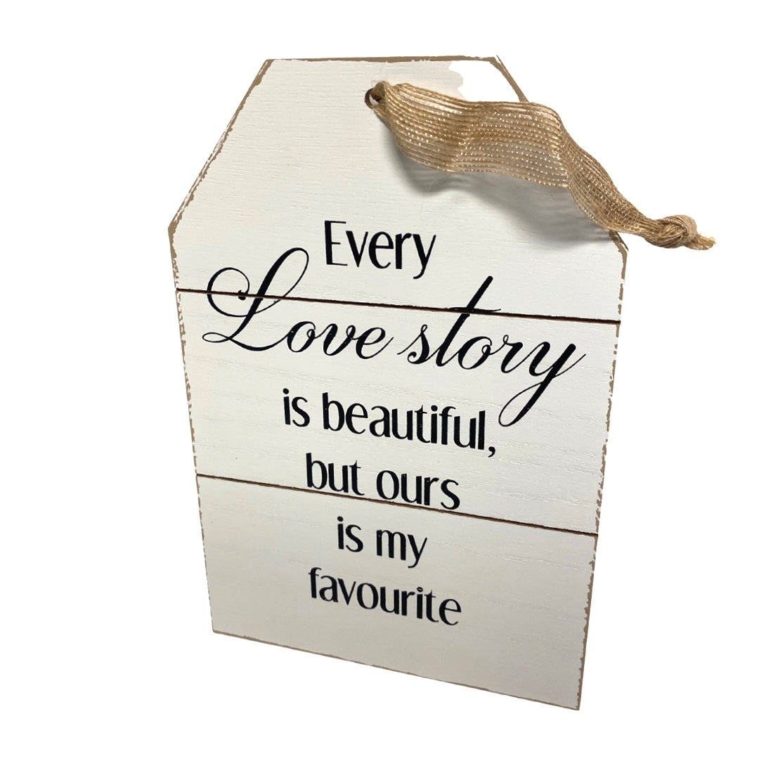 Love Story Hanging Plaque