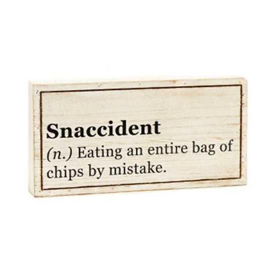 Snaccident Wooden Sign