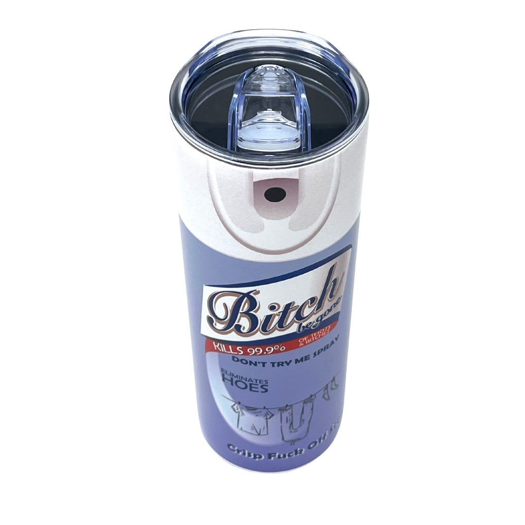 Bitch Be Gone Insulated Blue Tumbler With Straw