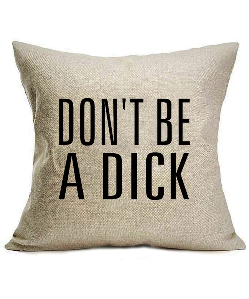 Don't Be A Dick Beige Throw Pillow