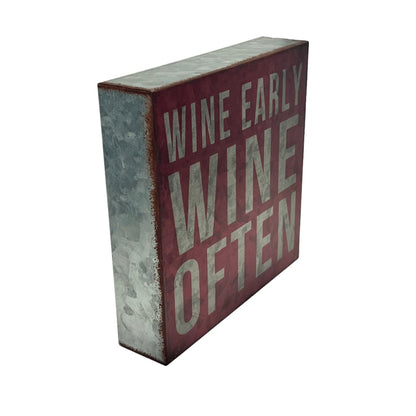 Wine Early Wine Often Metal Sign