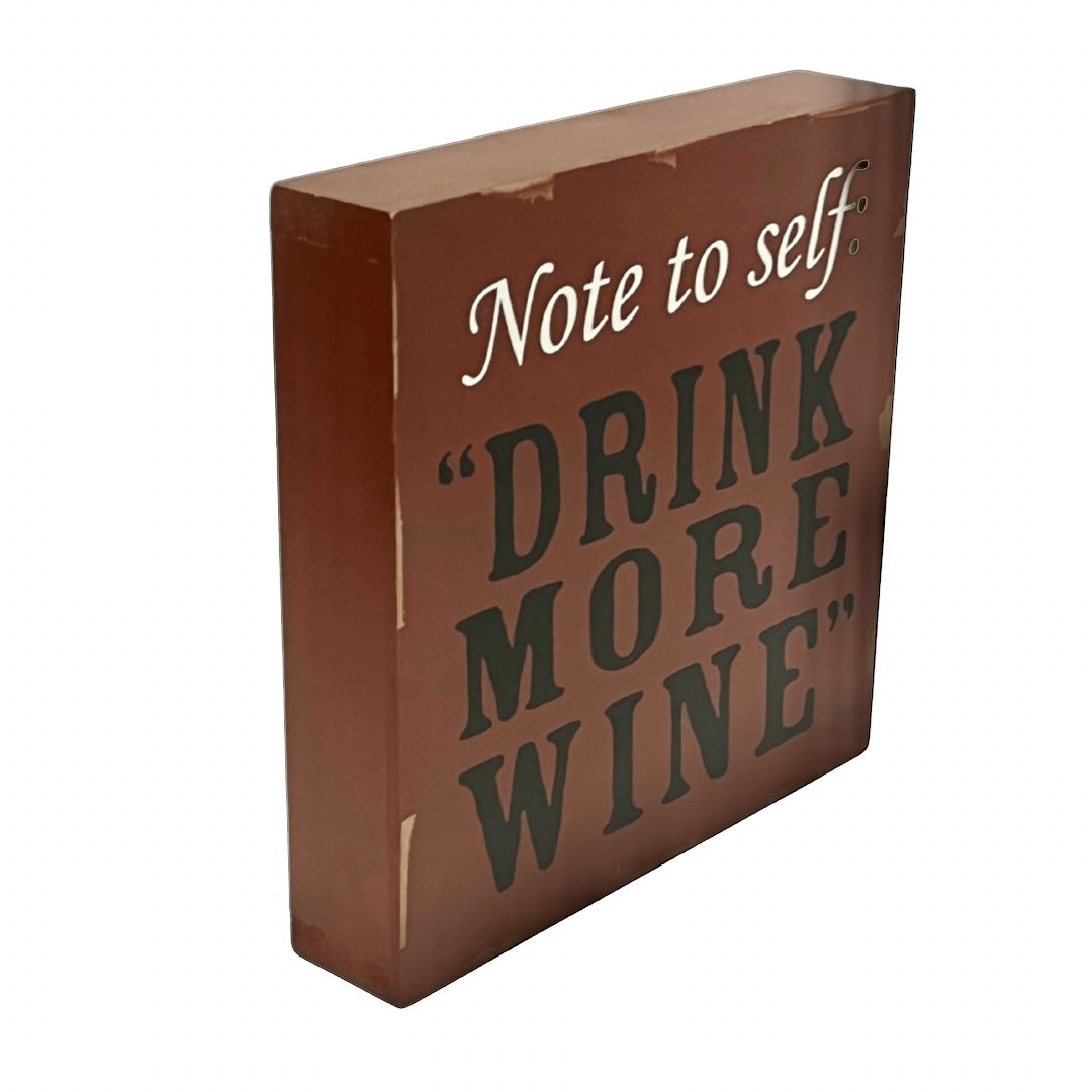 Drink More Wine Sign