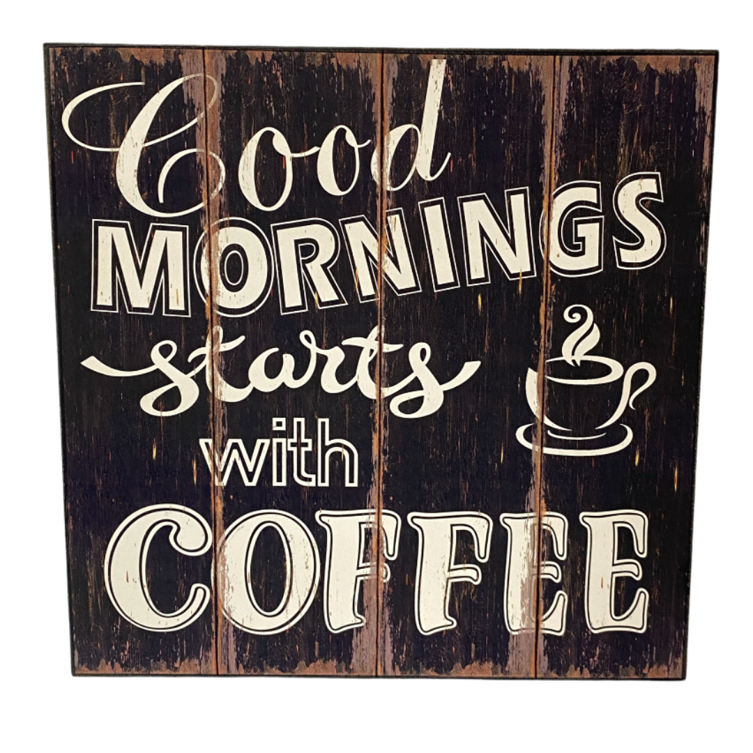 Starts With Coffee Sign