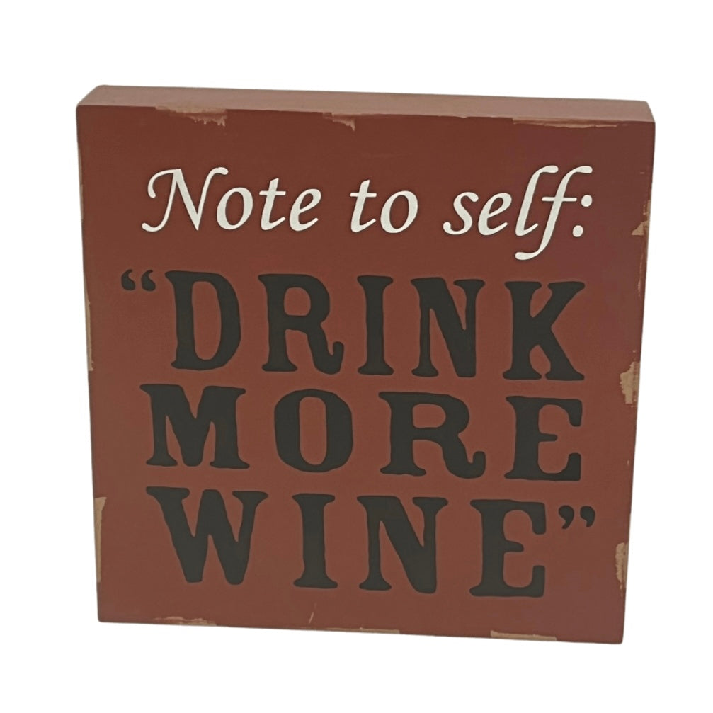 Drink More Wine Sign