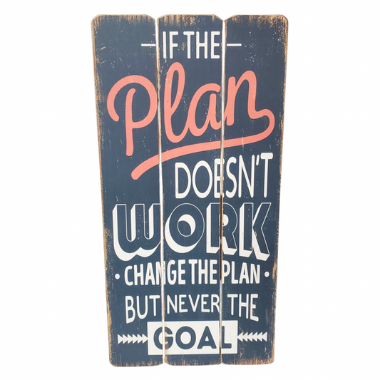 Change Plan Not Goal Vintage Slat Sign