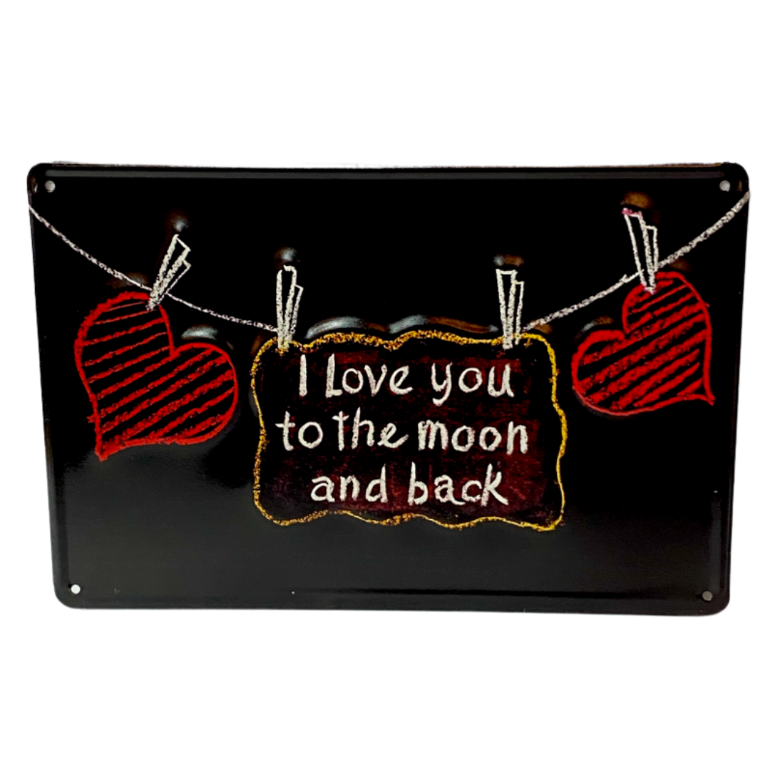 I Love You To The Moon & Back Vintage Metal Sign