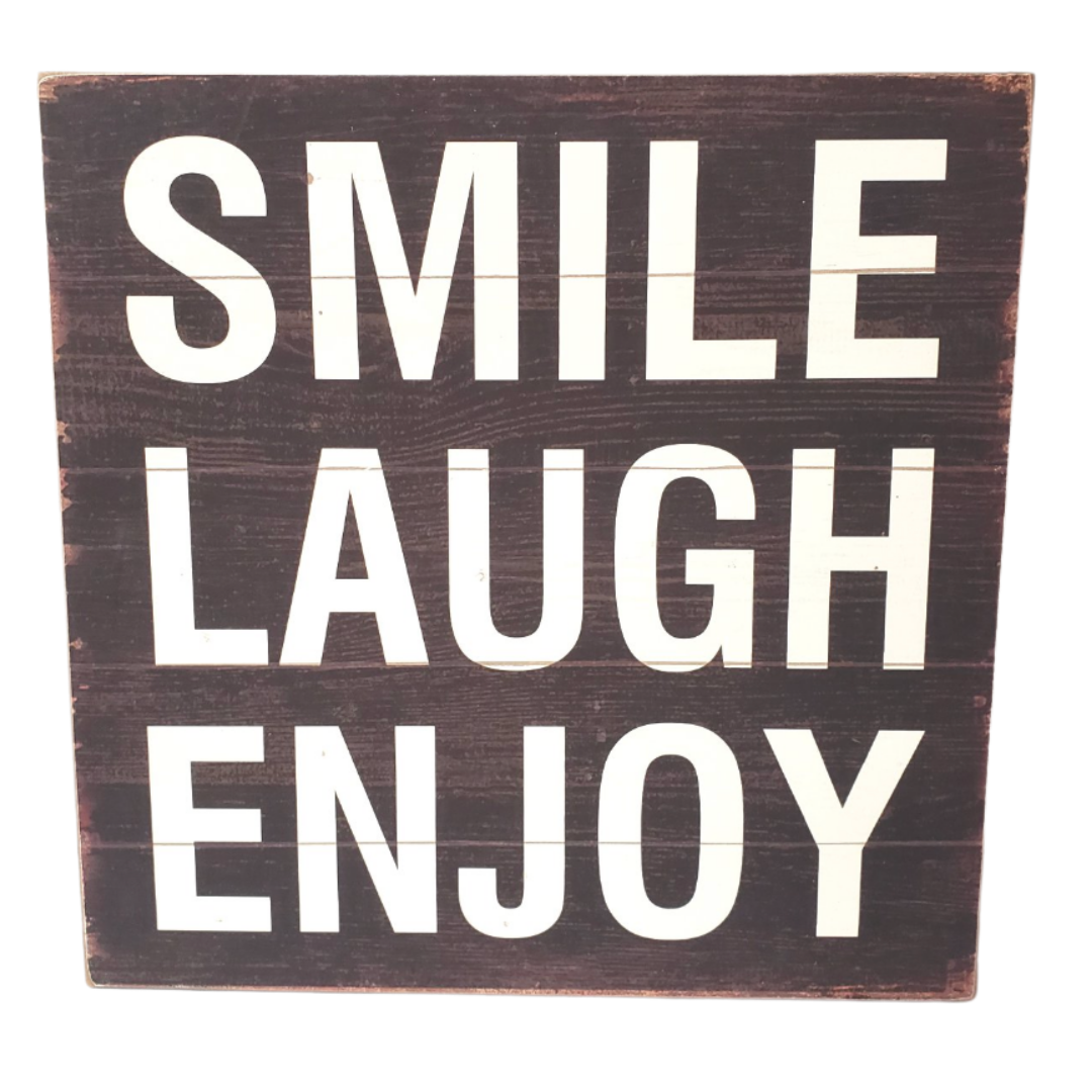 Smile Laugh Enjoy Wooden Sign