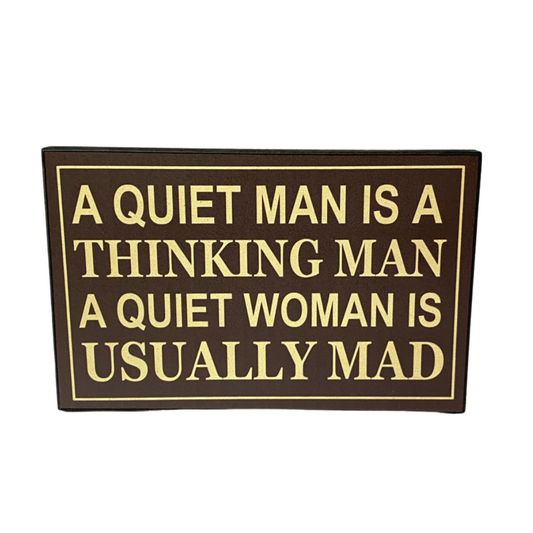 A Quiet Man/Woman Sign