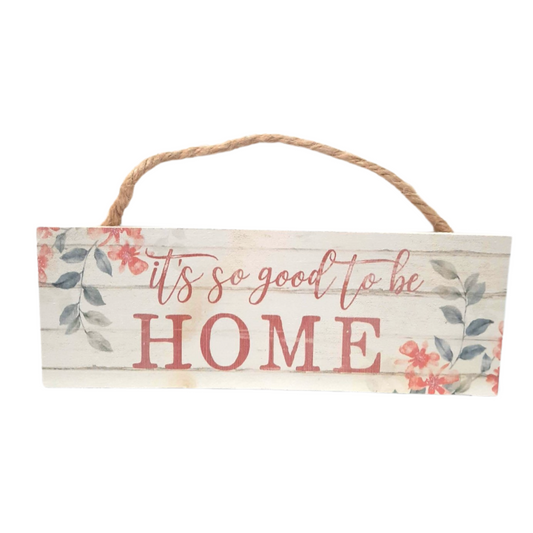It's Good To Be Home Sign - Imperial Gifts And Decor™