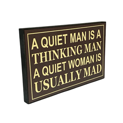 A Quiet Man/Woman Sign