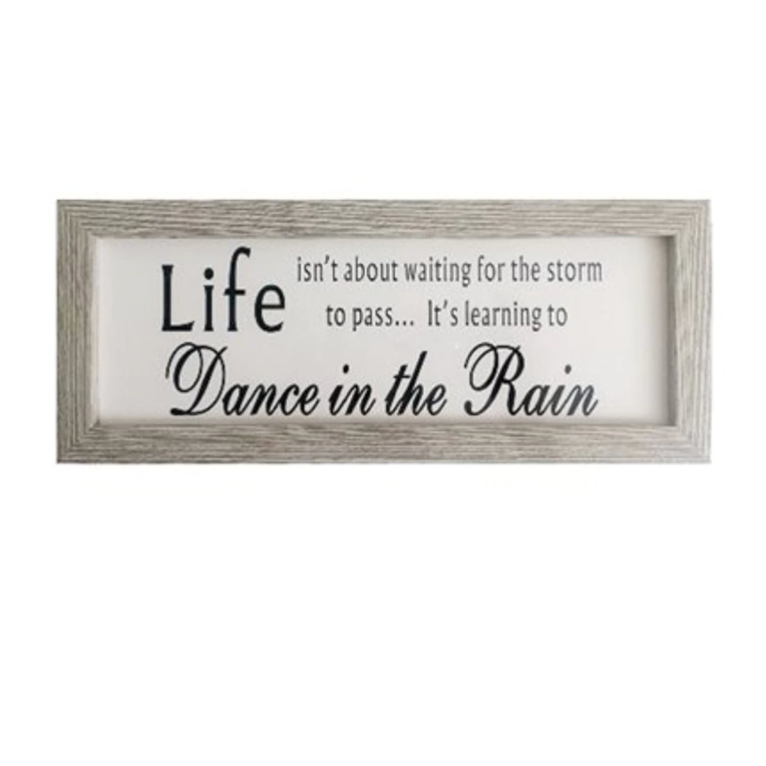 Life Isn't About Waiting For The Storm To Pass Wooden Sign