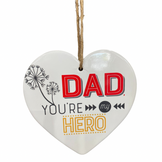 Dad You're A Hero Ceramic Hanging Heart